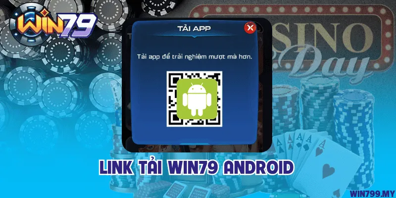 Link tải Win79 Android